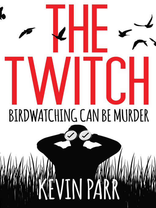 Title details for The Twitch by Kevin Parr - Available